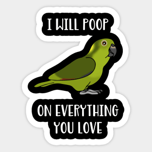 Yellow Naped Amazon Parrot Will poop on everything you love Sticker